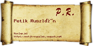 Petik Ruszlán névjegykártya